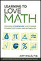 Learning to Love Math Learning to Love Math